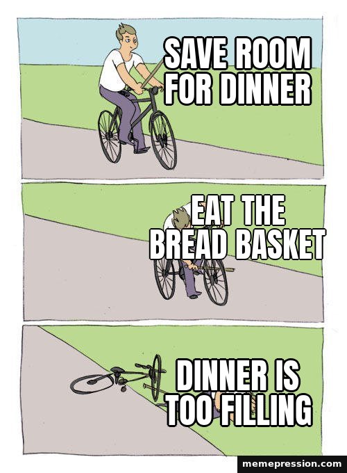 Bike Fall meme: Save room for dinner / Eat the bread basket / Dinner is too filling