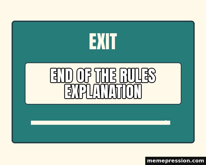 Exit This Way meme: End of the rules explanation