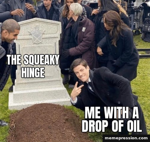Grant Gustin over Grave meme: The squeaky hinge / Me with a drop of oil