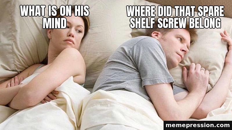 I Bet He's Thinking About Other Women meme: What is on his mind / Where did that spare shelf screw belong