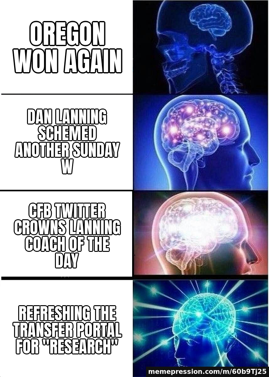 Oregon won again / Dan Lanning schemed another Sunday W / CFB Twitter crowns Lanning coach of the day / Refreshing the transfer portal for "research"
