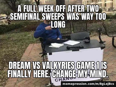 A full week off after two semifinal sweeps was way too long — Dream vs Valkyries Game 1 is finally here. Change my mind.