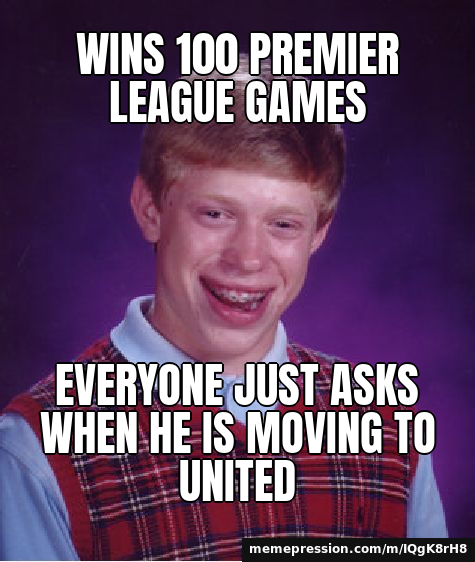 Wins 100 Premier League games / Everyone just asks when he is moving to United
