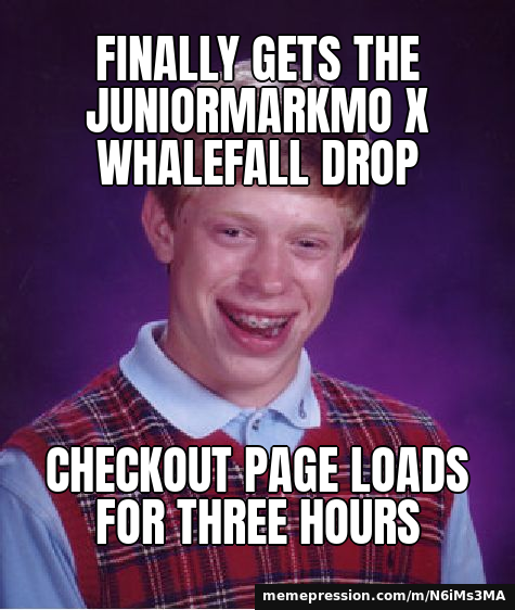 Finally gets the JuniorMarkMo x Whalefall drop / Checkout page loads for three hours