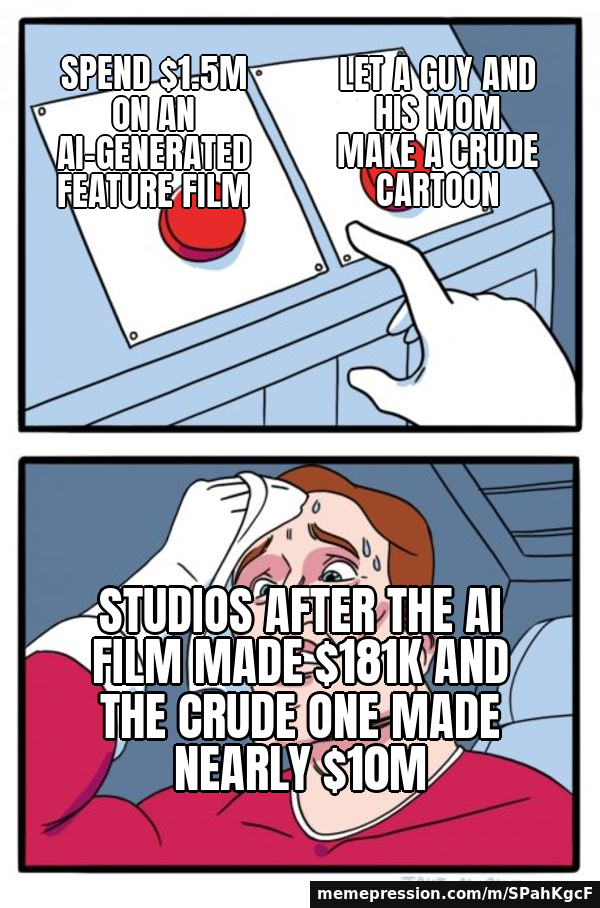 China's first AI-generated feature film Sanxingdui: Future Past flops with $181K, while the crude ha — Two Buttons meme: Spend $1.5M on an AI-generated feature film / Let a guy and his mom make a crude cartoon / Studios after the AI film made $181K and the crude one made nearly $10M