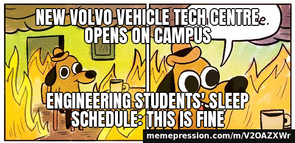 New Volvo vehicle tech centre opens on campus / Engineering students' sleep schedule: this is fine