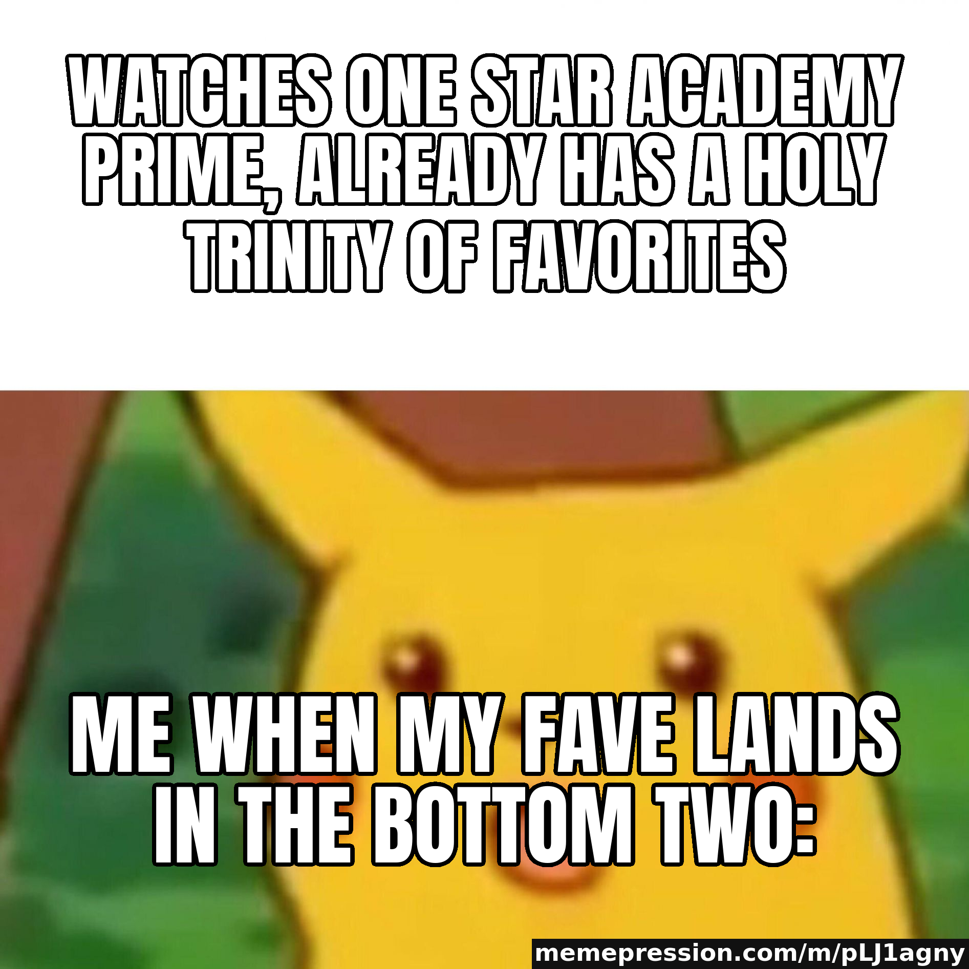 Watches one Star Academy prime, already has a Holy Trinity of favorites / Me when my fave lands in the bottom two: