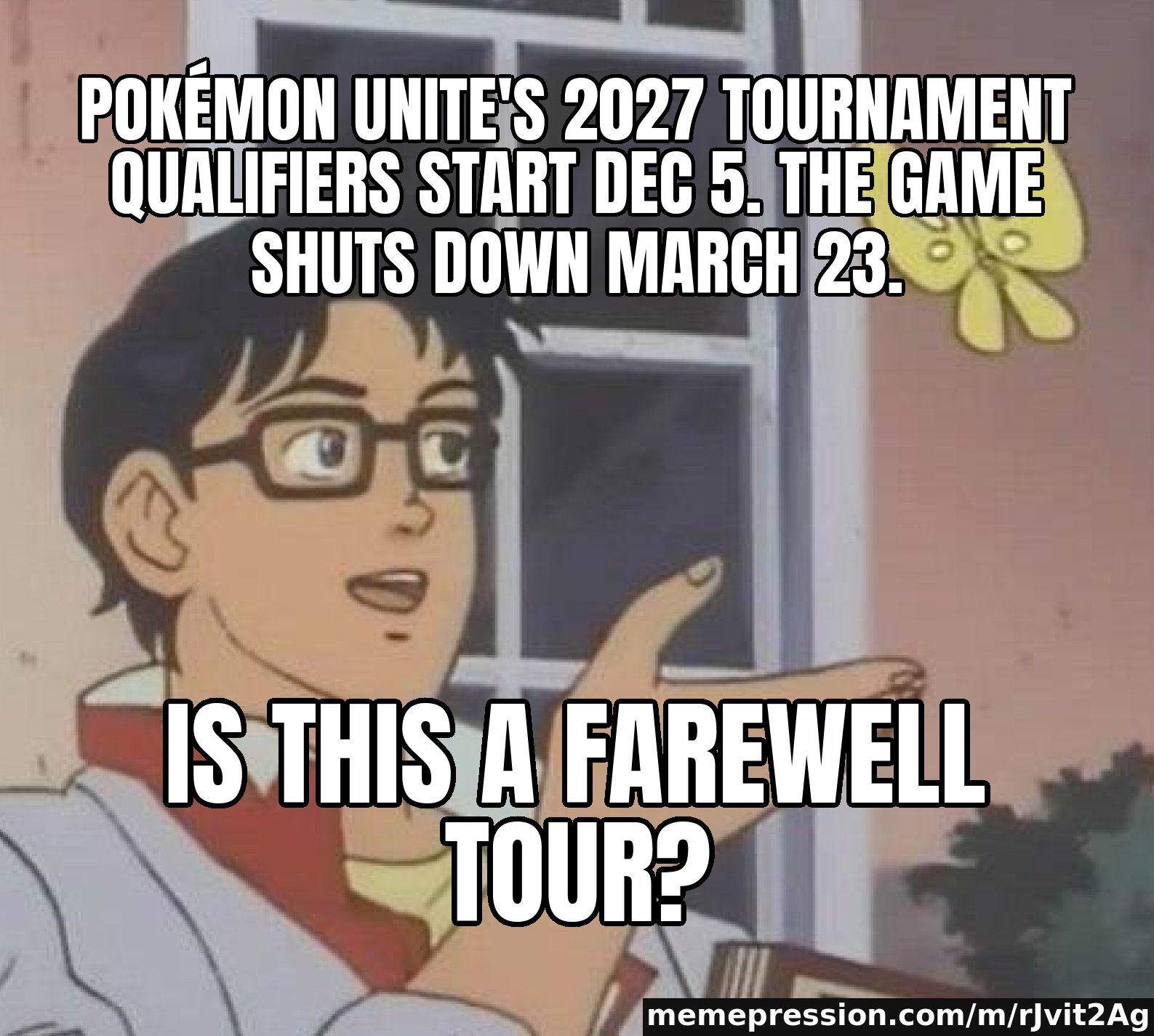 Pokémon UNITE is ending service on March 23, 2027 — players can download a Library to keep their rec — Is This a Pigeon meme: Pokémon UNITE's 2027 tournament qualifiers start Dec 5. The game shuts down March 23. / Is this a farewell tour?