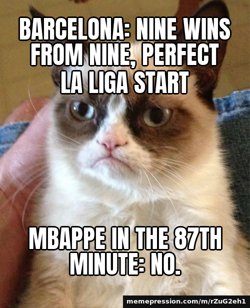 Real Madrid end Barcelona's perfect La Liga start: Mbappe double wins El Clasico 2-1 at Camp Nou — Grumpy Cat meme: Barcelona: nine wins from nine, perfect La Liga start / Mbappe in the 87th minute: No.
