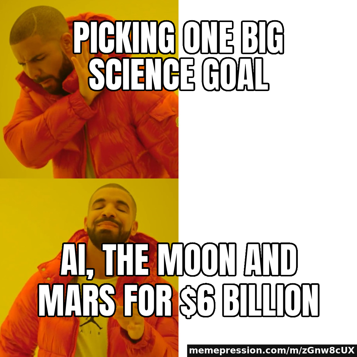 Picking one big science goal / AI, the Moon AND Mars for $6 billion