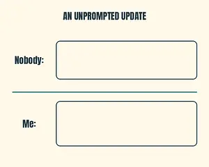 Nobody / Me meme template