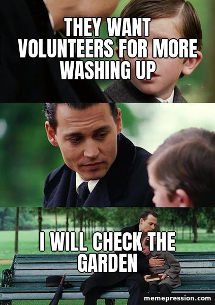 SpongeBob Ight Imma Head Out meme: They want volunteers for more washing up / I will check the garden