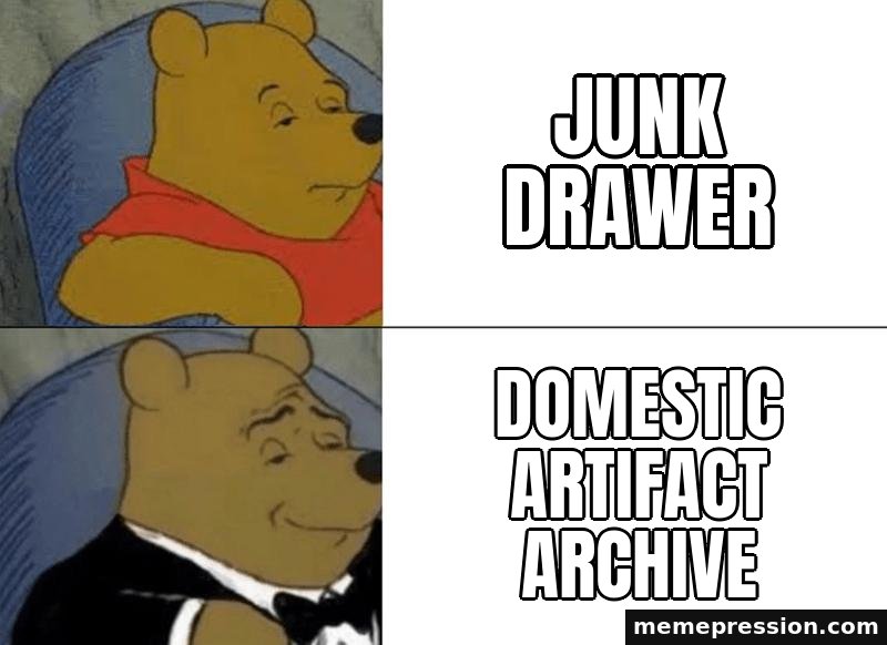 Tuxedo Winnie The Pooh meme: Junk drawer / Domestic artifact archive