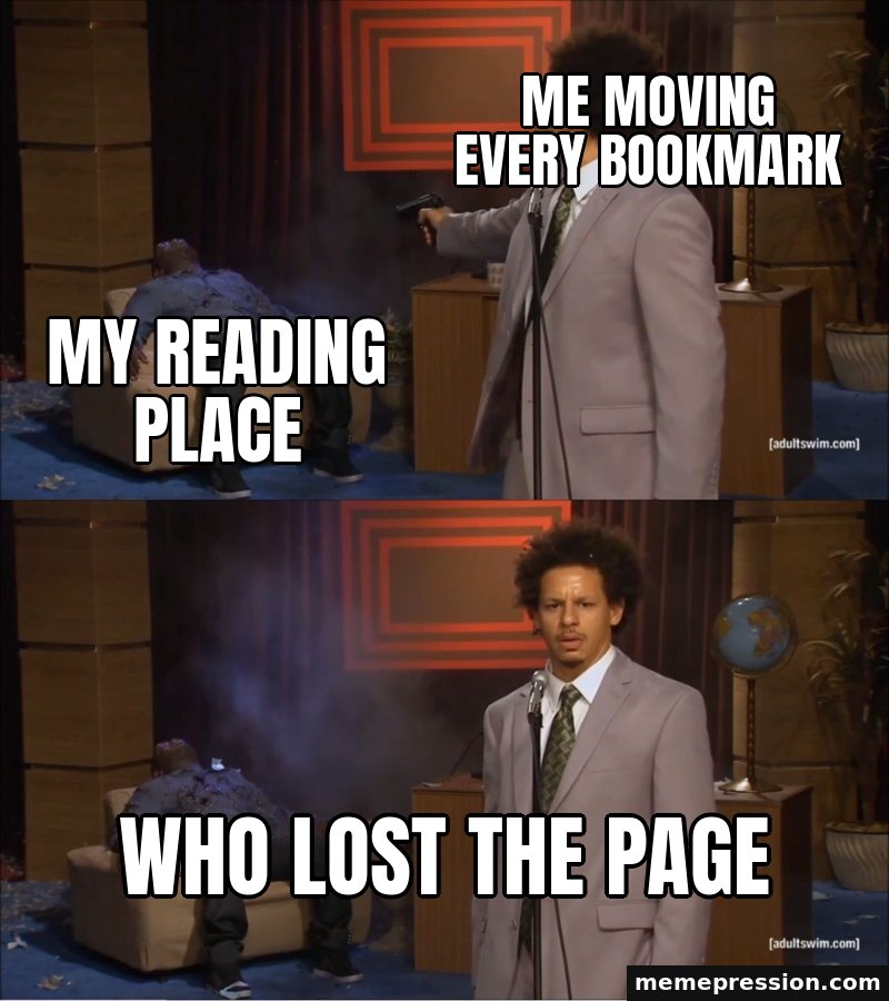 Who Killed Hannibal meme: Me moving every bookmark / My reading place / Who lost the page