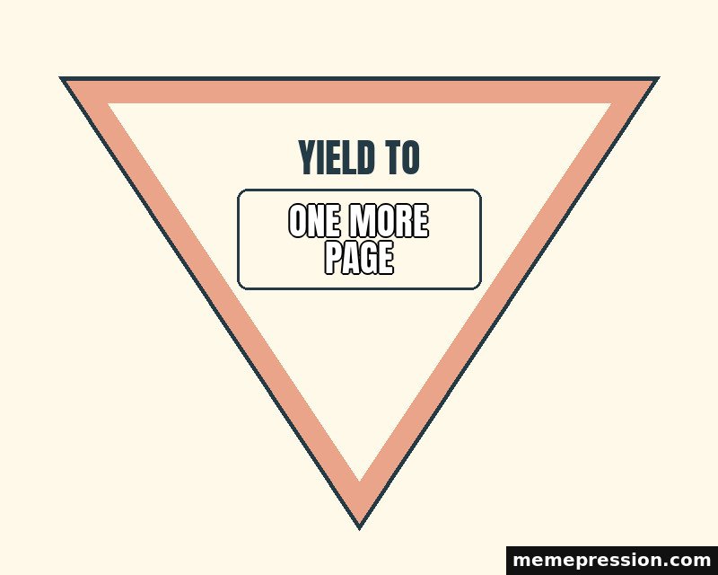 Yield to the Small Thing meme: One more page